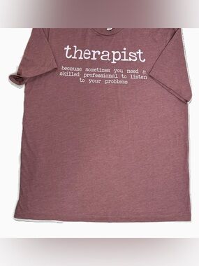 Therapist Graphic Tee - Mauve unisex  T-Shirt, XL